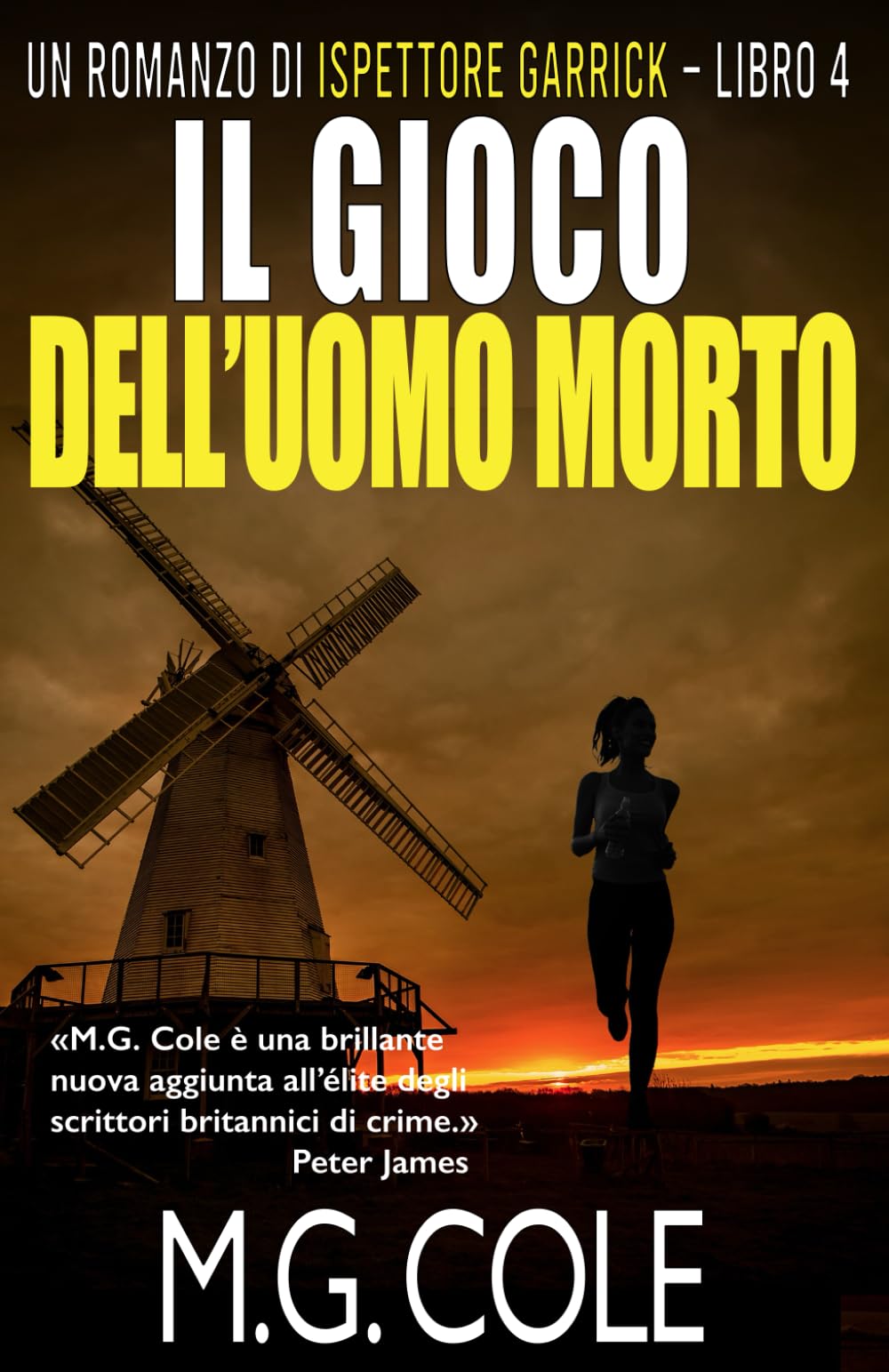 IL GIOCO DELL’UOMO MORTO: Un romanzo di Ispettore Garrick – Vol 4 (UN ROMANZO DI DCI GARRICK)