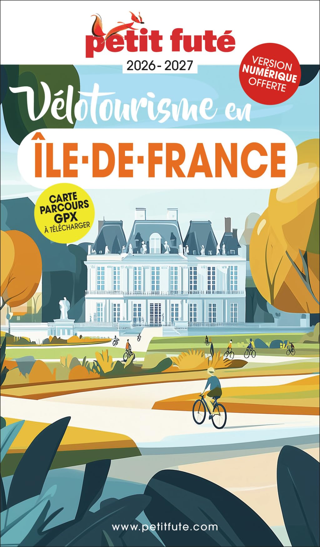 Guide Vélotourisme En île-de-france 2026/2027 Petit Futé (2026-2027)