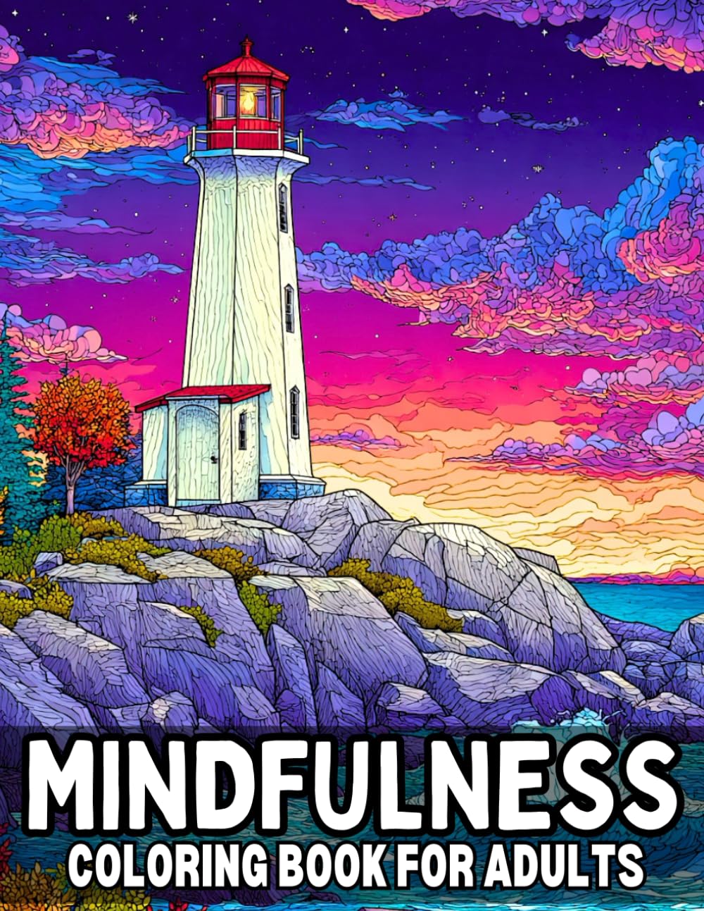 Mindfulness Coloring Book for Adults: Relaxing Nature and Landscape Designs to Soothe Stress and Inspire Creativity