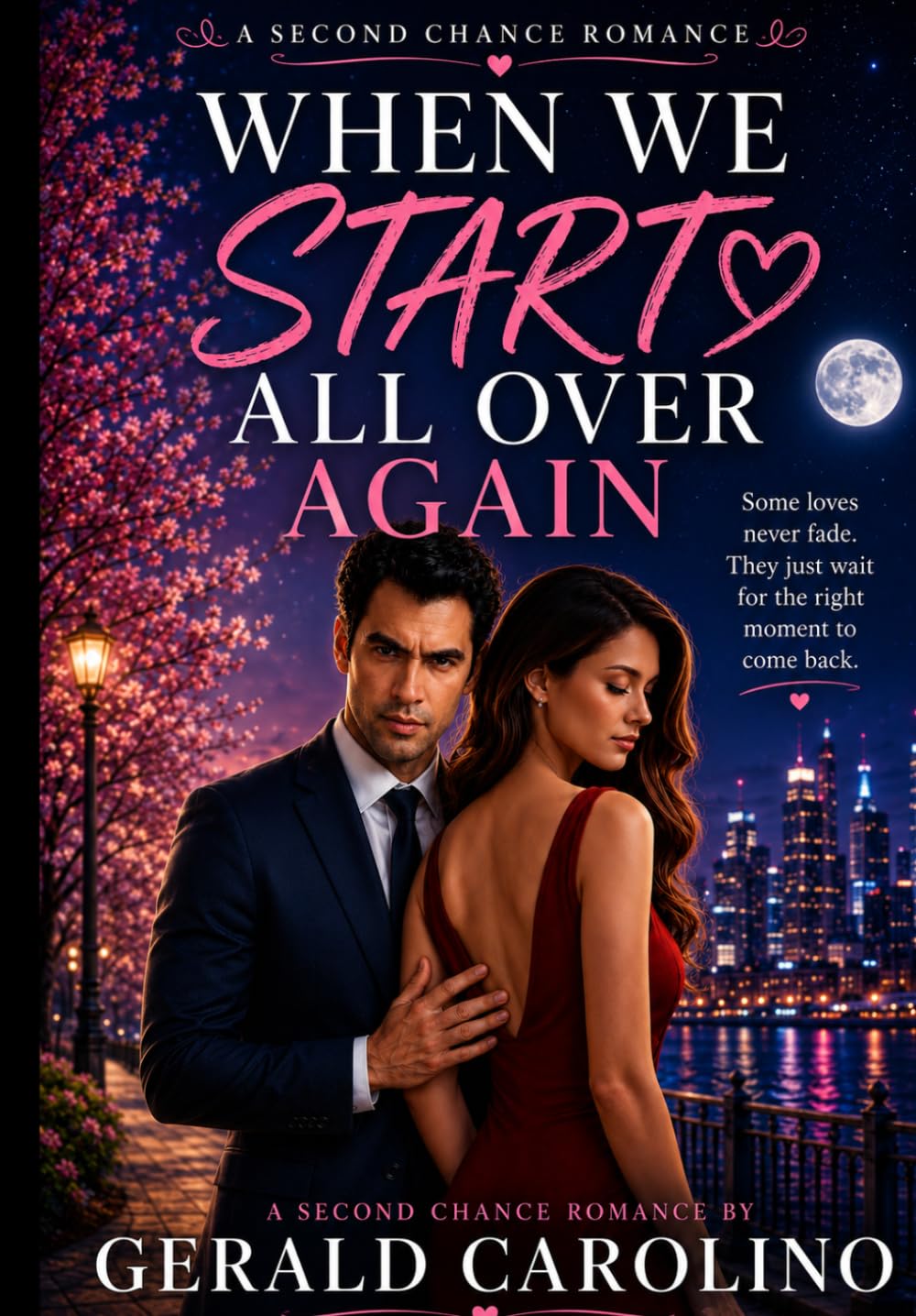 WHEN WE START ALL OVER AGAIN: A Second Chance Romance