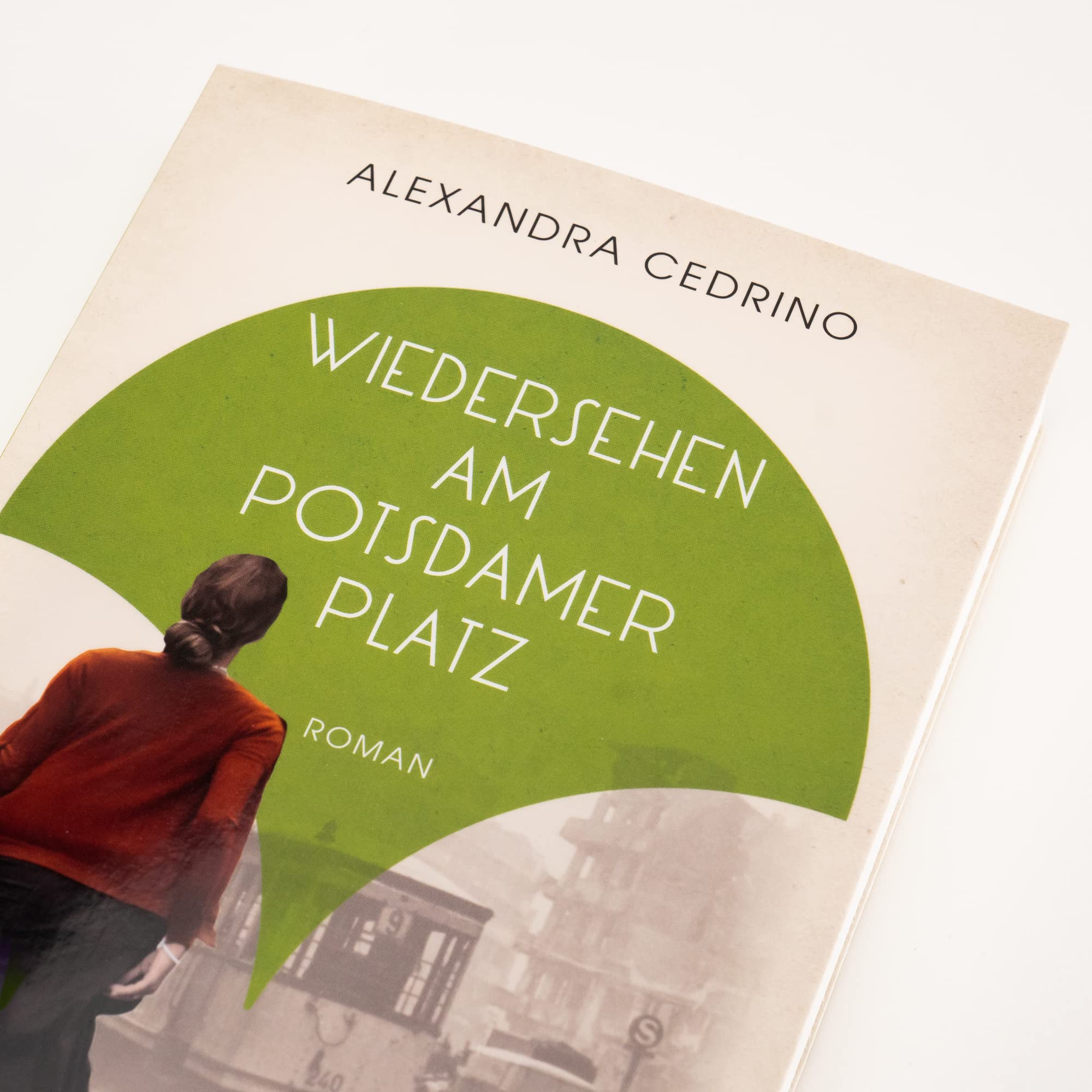 Wiedersehen am Potsdamer Platz: Roman (Die Galeristinnen-Trilogie, Band 3)