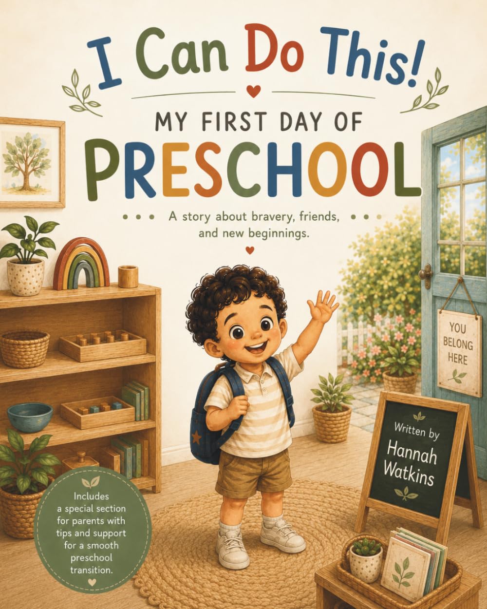 I Can Do This! My First Day of Preschool: A Gentle Story for Starting Preschool with Confidence