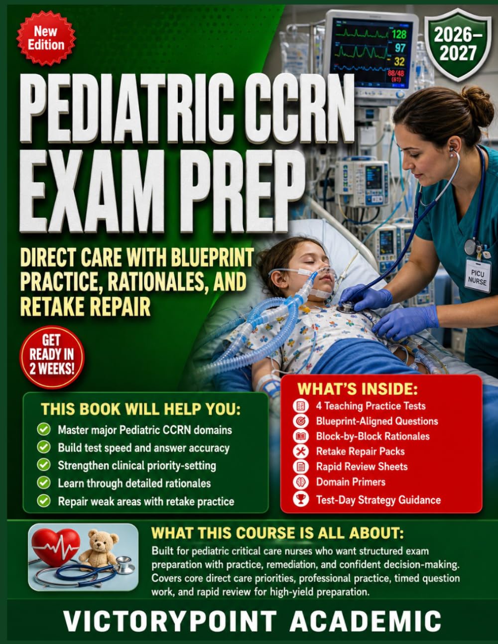 PEDIATRIC CCRN EXAM PREP: DIRECT CARE WITH BLUEPRINT PRACTICE, RATIONALES, AND RETAKE REPAIR