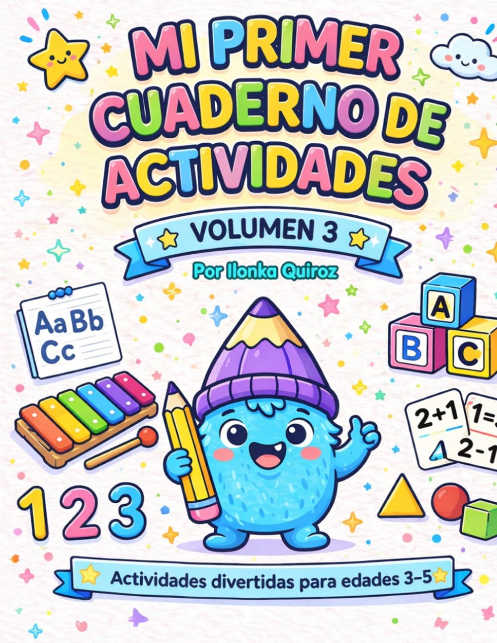 Mi Primer Cuaderno de Actividades Volumen 3 (My First Learning Workbook)