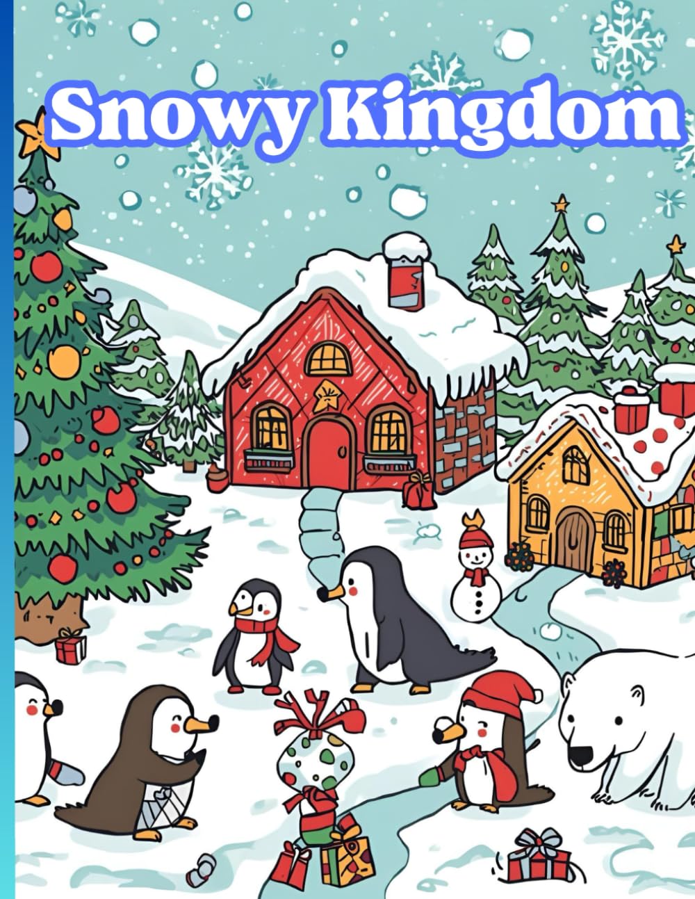 The Snowy Kingdom: Winter and Christmas themed Coloring Book