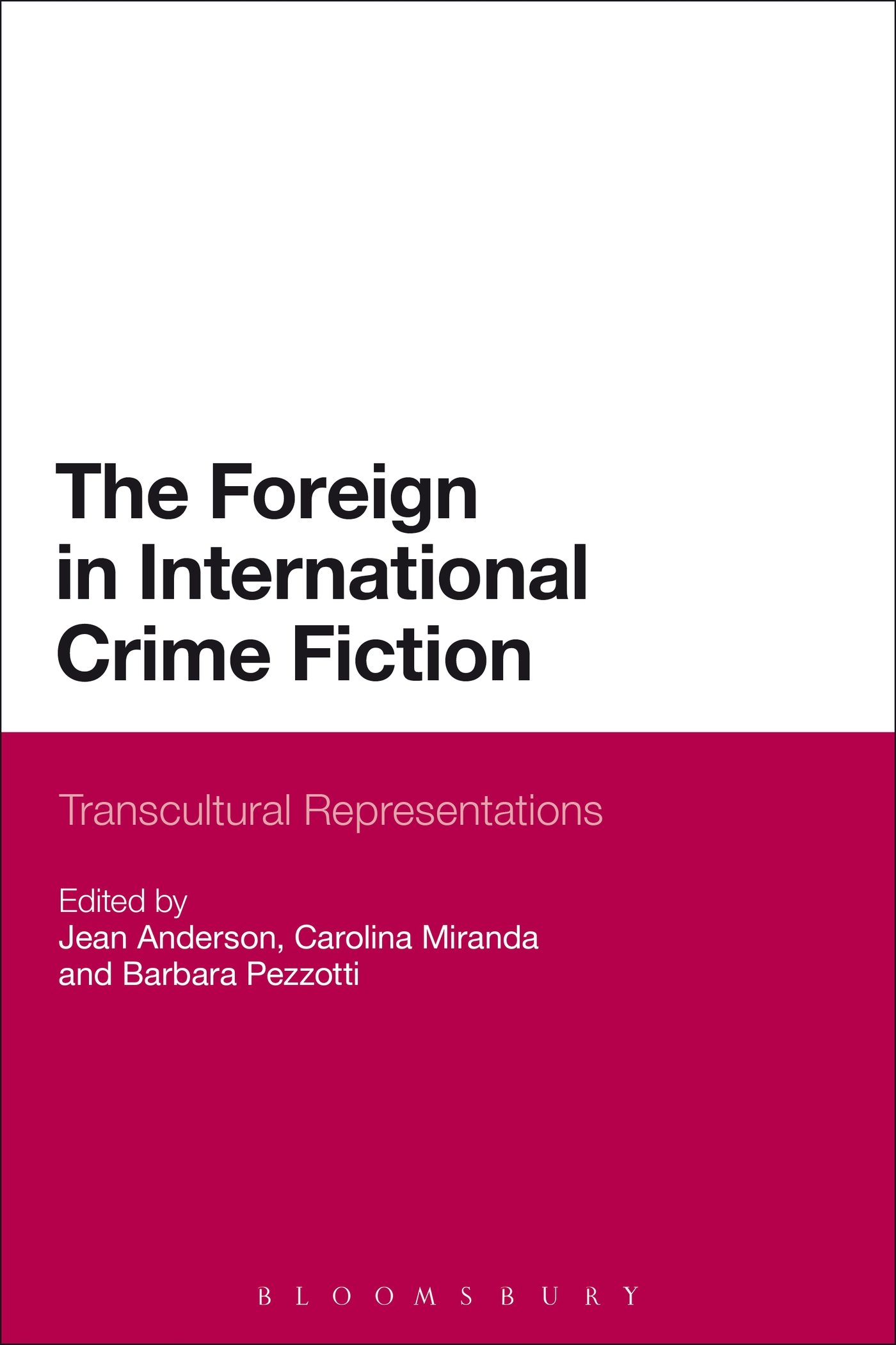 The Foreign in International Crime Fiction: Transcultural Representations