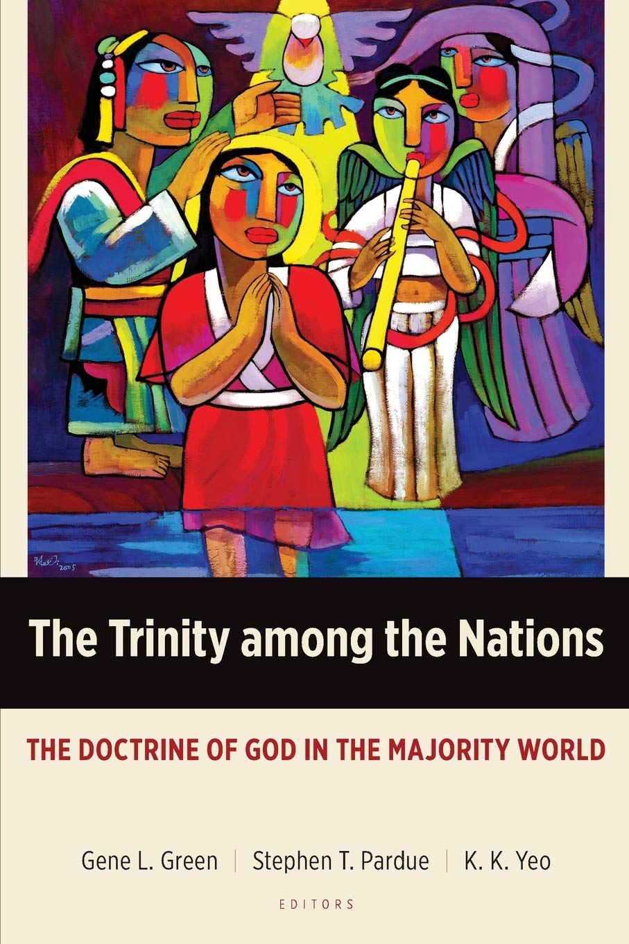 The Trinity Among the Nations: The Doctrine of God in the Majority World (Majority World Theology Series)