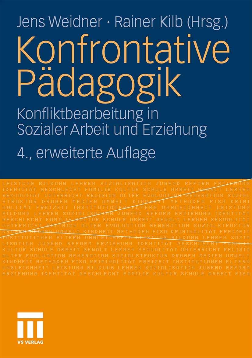 Konfrontative Pädagogik: Konfliktbearbeitung in Sozialer Arbeit und Erziehung (German Edition)