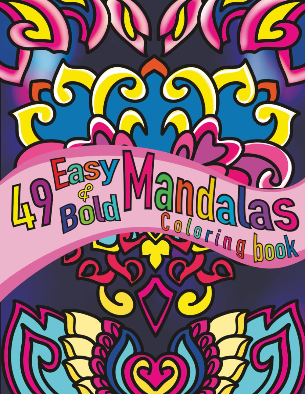 49 Easy and Bold Mandalas Coloring Book