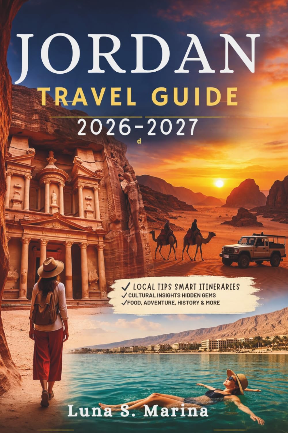 Jordan Travel Guide 2026–2027: Exploring Ancient Wonders, Desert Adventures, Coastal Escapes, and Local Traditions