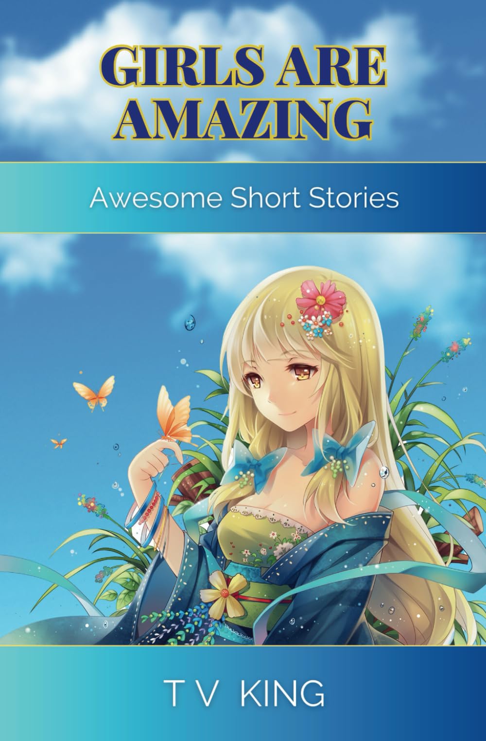 Girls Are Amazing: Awesome Short Stories