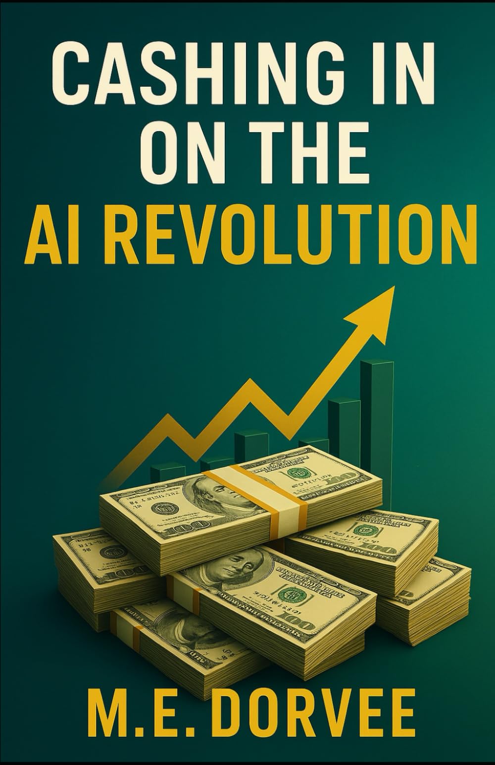 Cashing in on the AI Revolution: Your 8-Step Plan to Millions in 2025