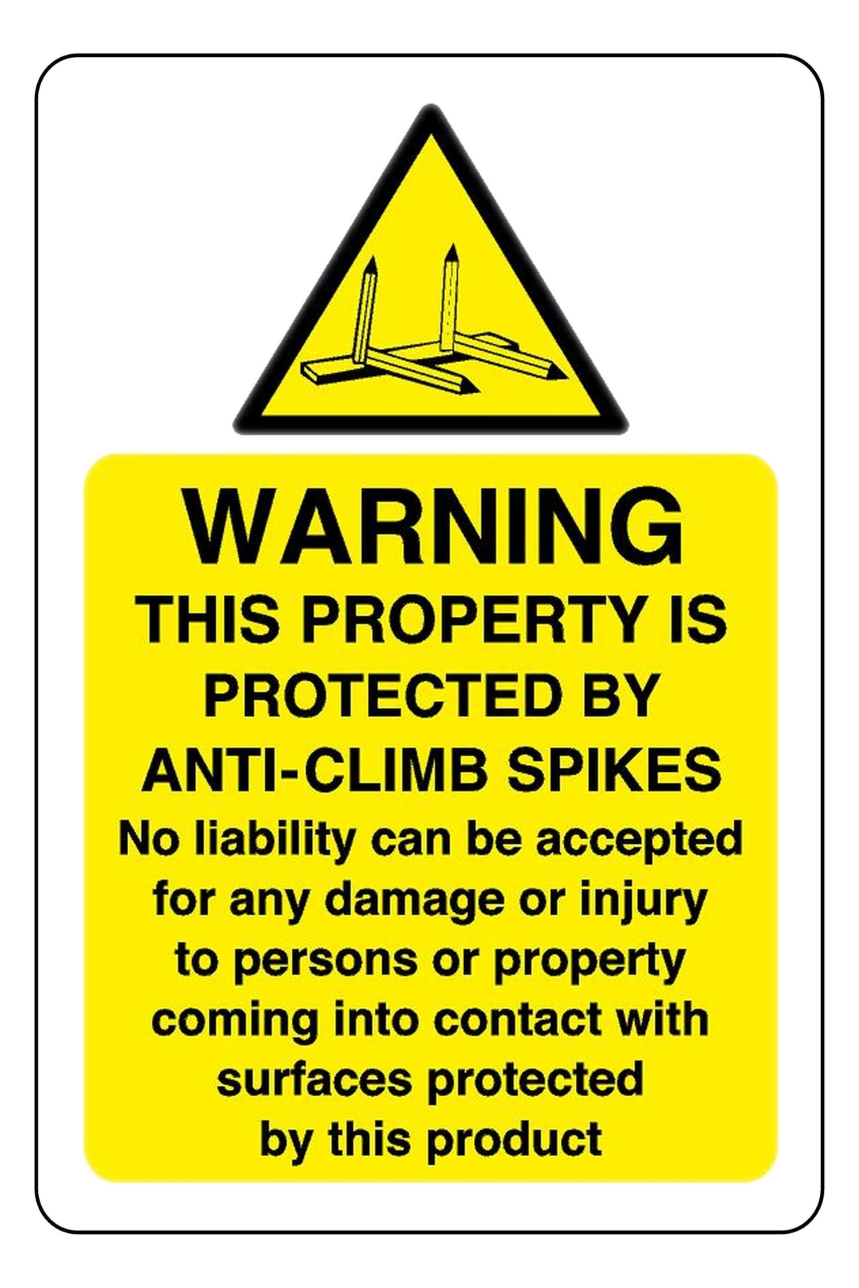 Safety First Display LTD Warning anti-climb spikes in these property - High tack self-adhesive sticker (600mm x 400mm) Viewing Distance within 20m.