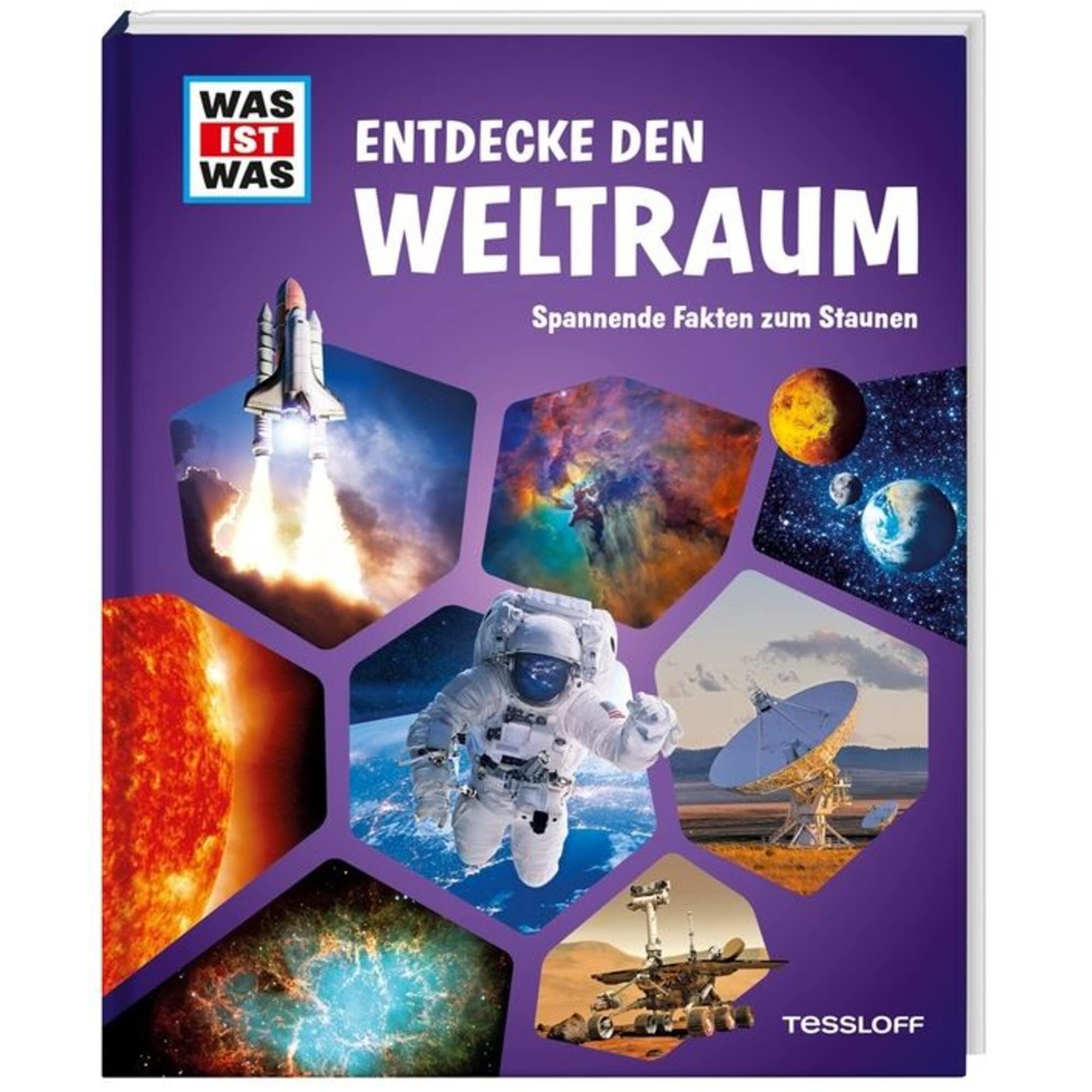 WAS IST WAS Entdecke den Weltraum: Spannende Fakten zum Staunen