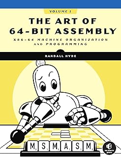 The Art of 64-Bit Assembly, Volume 1: x86-64 Machine Organization and Programming