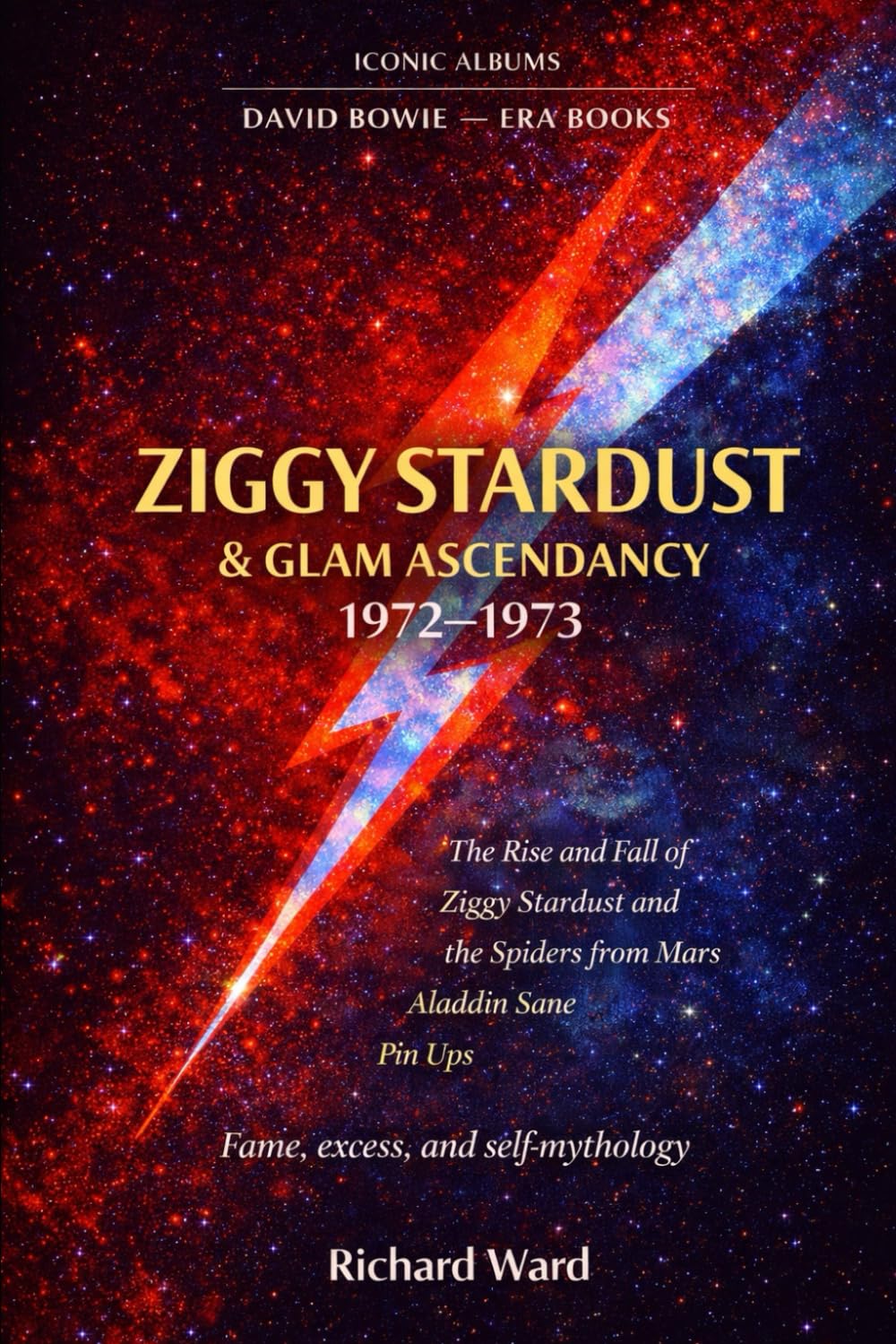 Iconic Albums David Bowie Era Ziggy Stardust & Glam Ascdendancy Ziggy Stardust, Aladdin Sane & Pin Ups: Fame, Excess and Self-Mythology