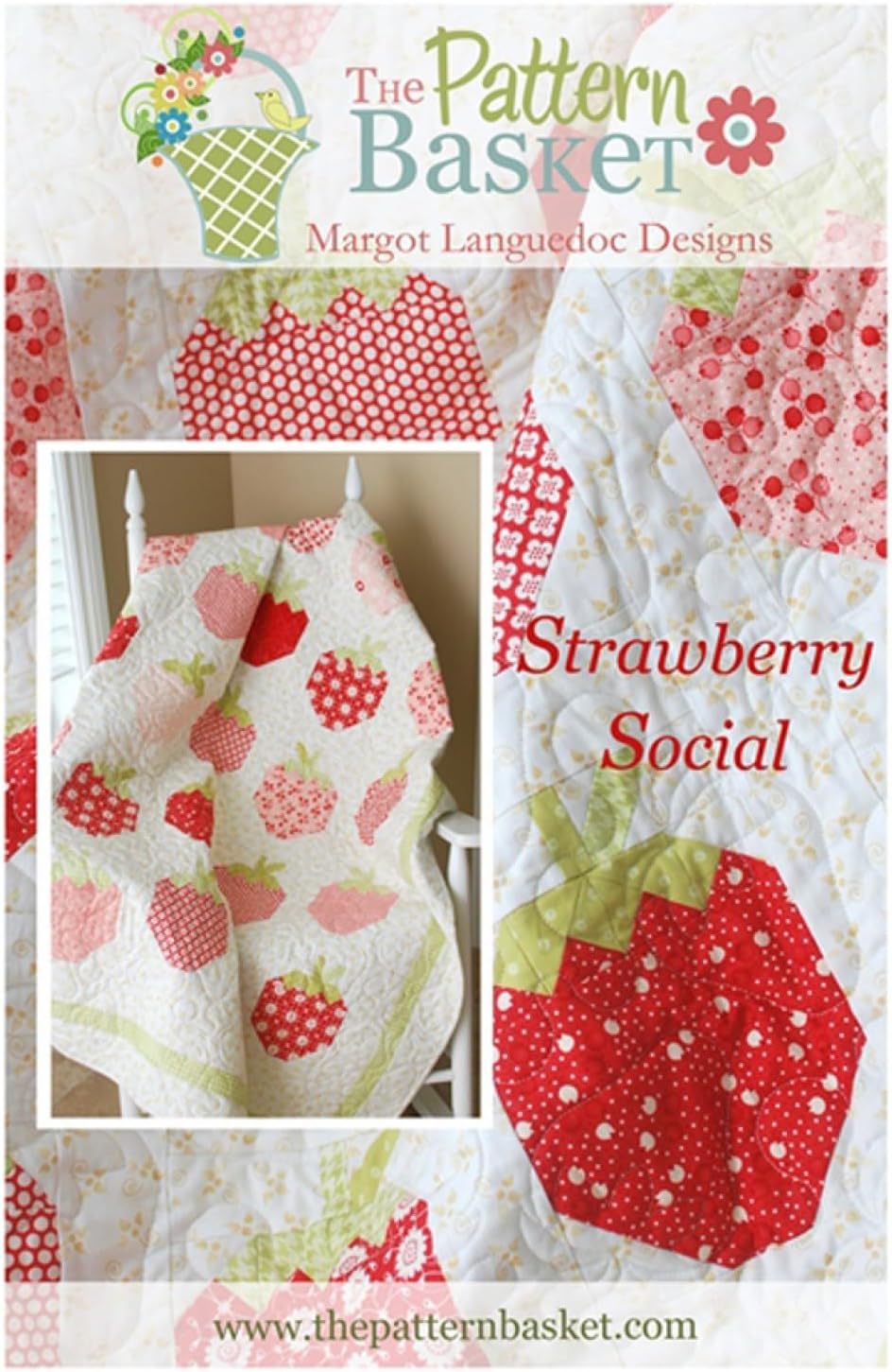 Strawberry Social Quilt Pattern by The Pattern Basket
