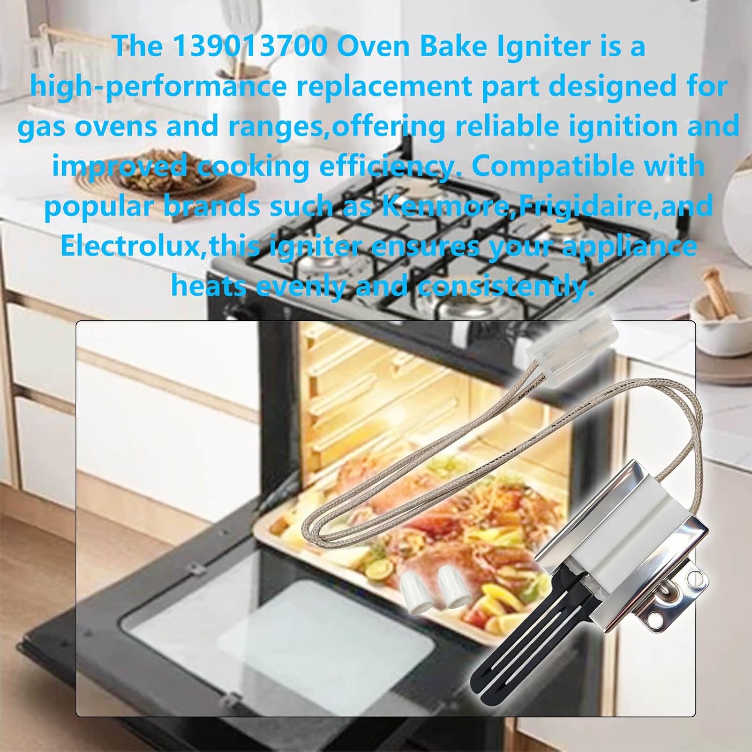 139013700 Oven Bake Igniter for Gas Ranges,Compatible with Frigidaire,Kenmore,Electrolux,Replaces AP5805208,PS8770164,EAP8770164,for Models 79040302410,FFGS3025PSA