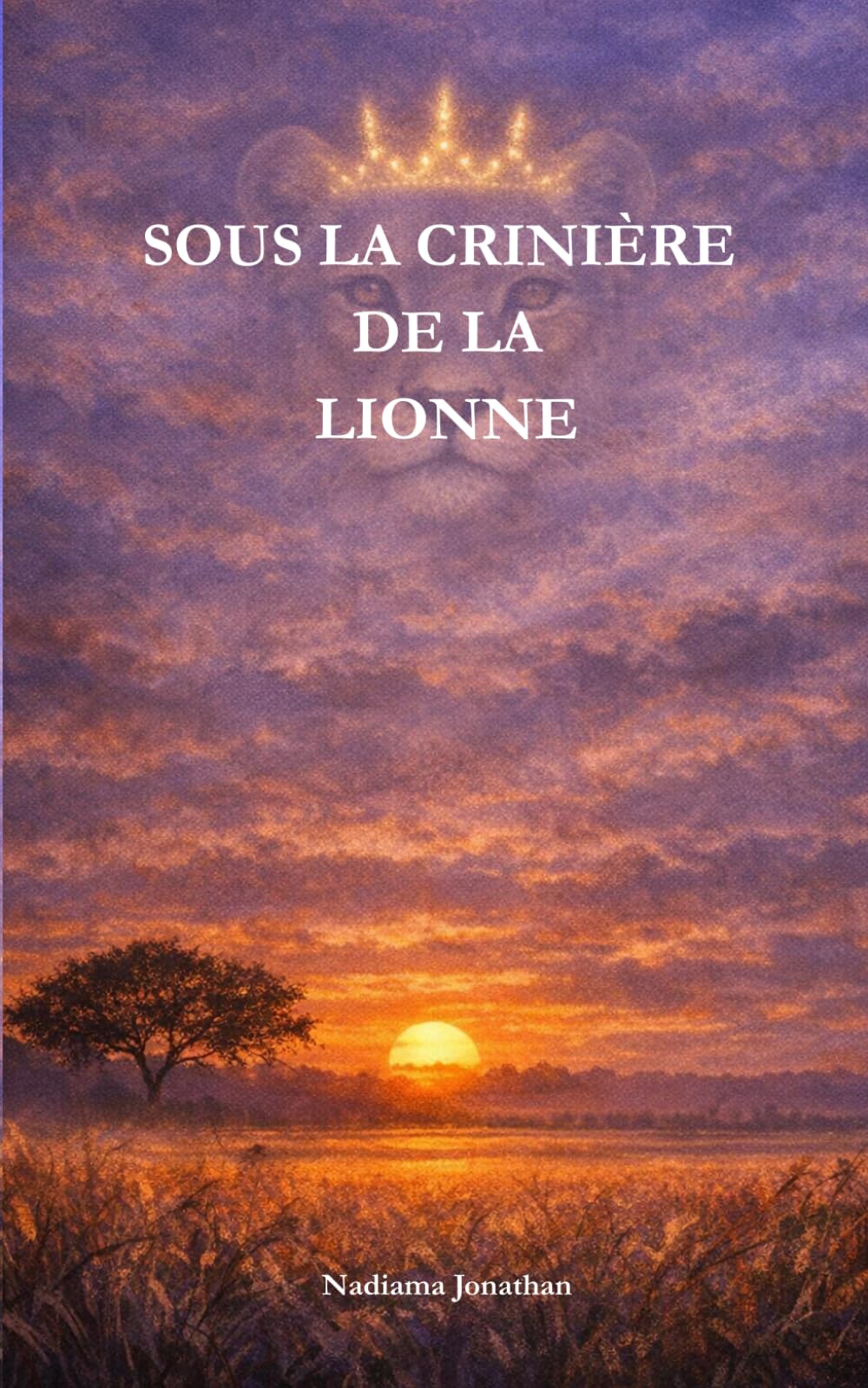 SOUS LA CRINIÈRE DE LA LIONNE
