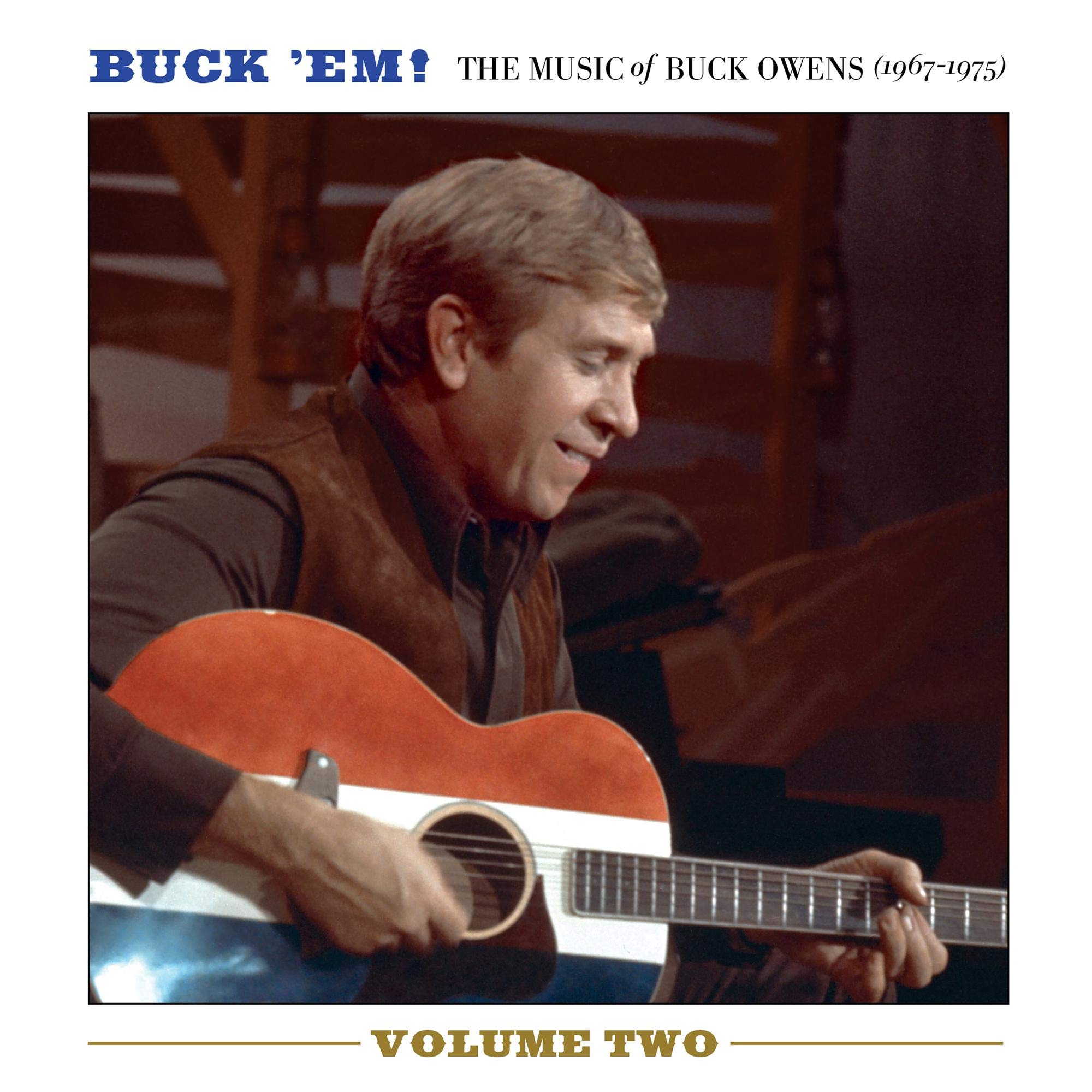 Buck 'Em! Volume 2 - The Music Of Buck Owens (1967-1975) (2