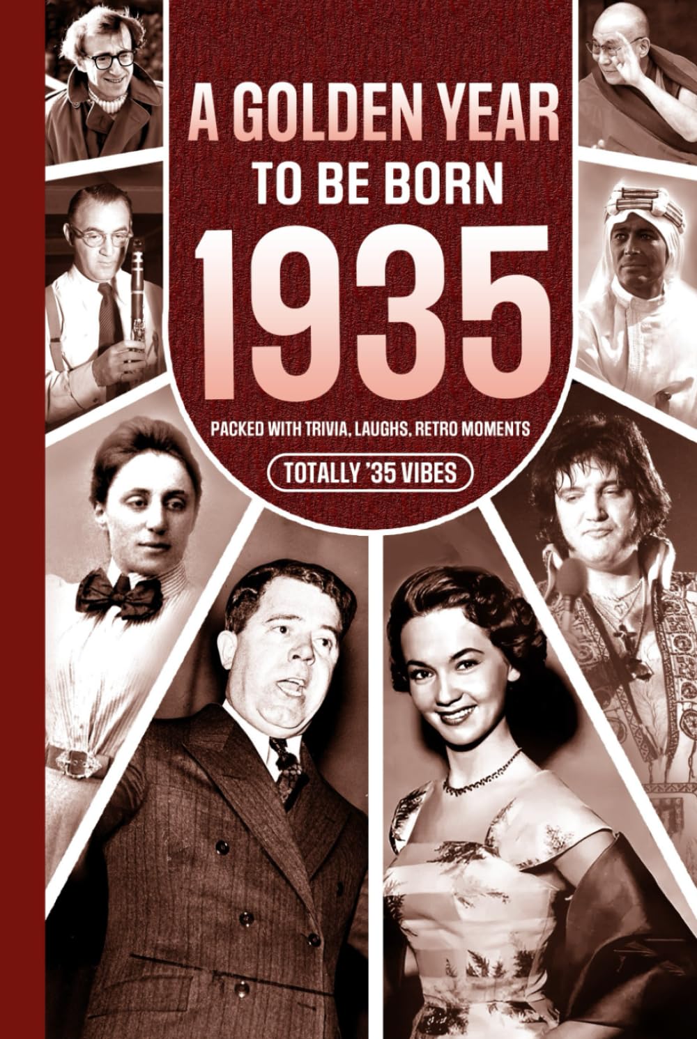 1935 A Golden Year To Be Born: Packed with Trivia, Laughs, Retro Moments & Totally '35 Vibes: UK, US & World News Retold in a Birthday Keepsake for Men, Women, Friends & Loved Ones      Hardcover – Large Print, November 19, 2025