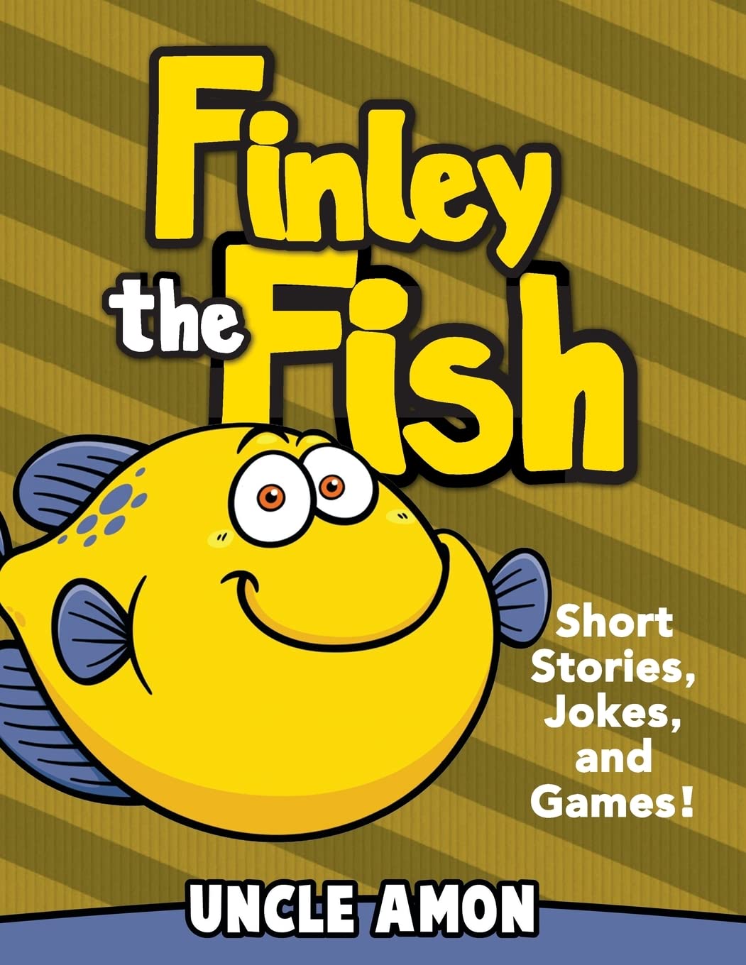 Finley the Fish: Short Stories, Games, Jokes, and More! (Fun Time Series for Beginning Readers)