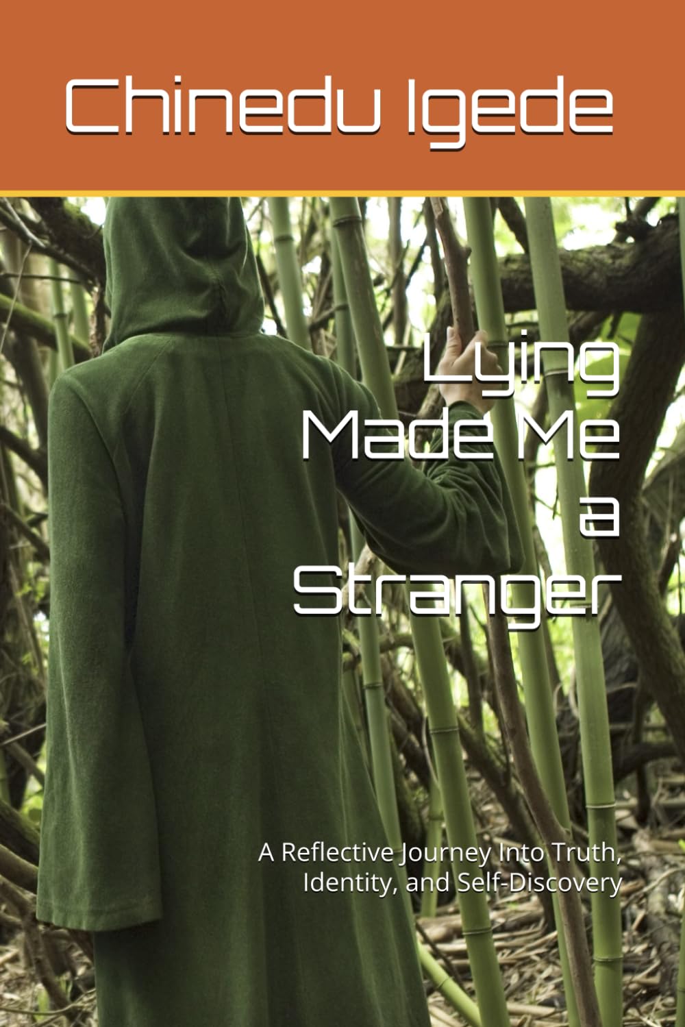 Lying Made Me a Stranger: A Reflective Journey Into Truth, Identity, and Self-Discovery