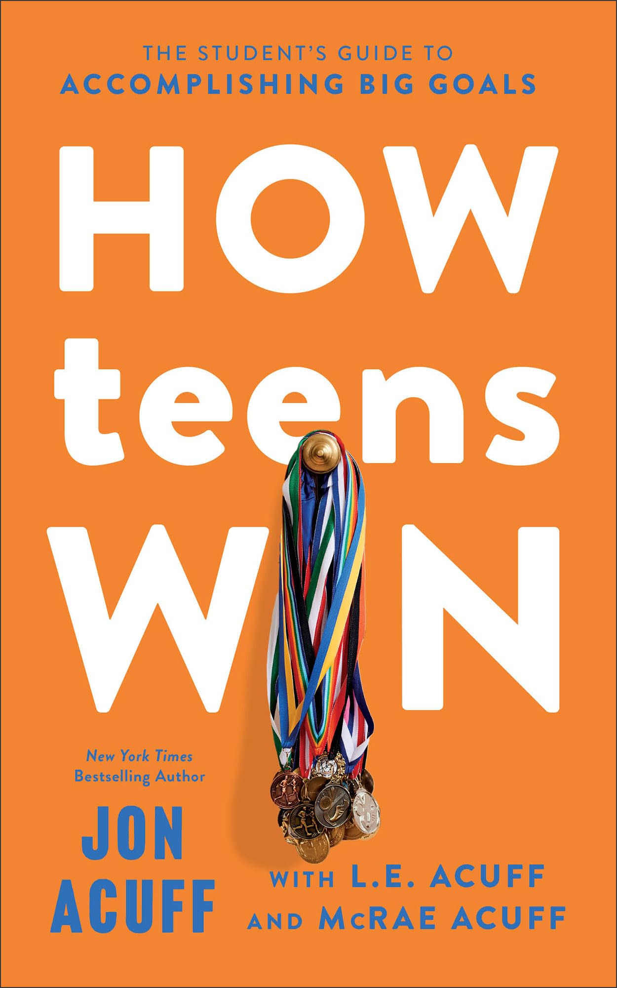 How Teens Win: The Ultimate Student Guide to Goal Setting and Achievement