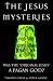 The Jesus Mysteries: Was the Original Jesus a Pagan God?