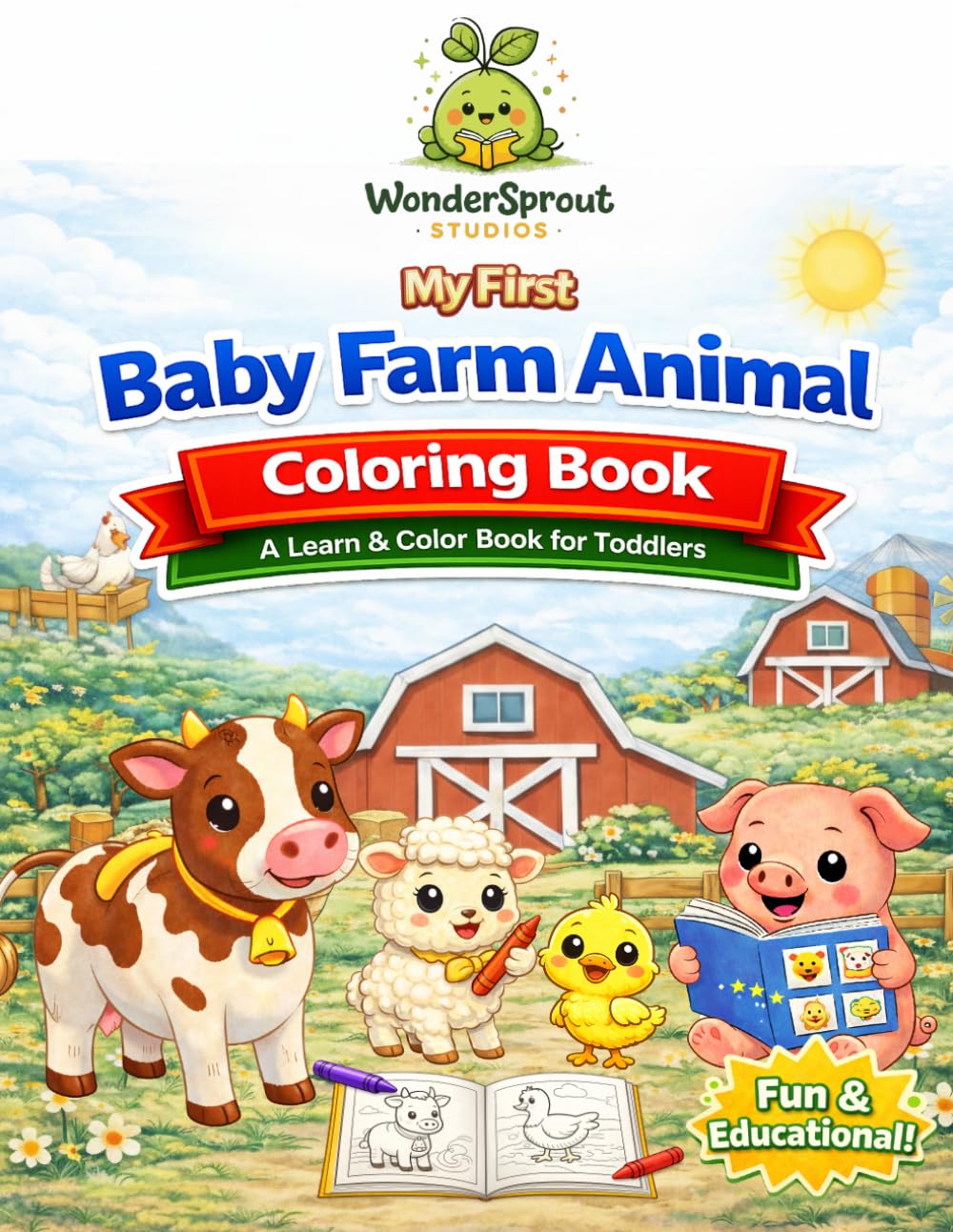 My First Baby Farm Animal Coloring Book: A Learn & Color Activity Book for Toddlers and Preschoolers (My First Color & Learn Collection)