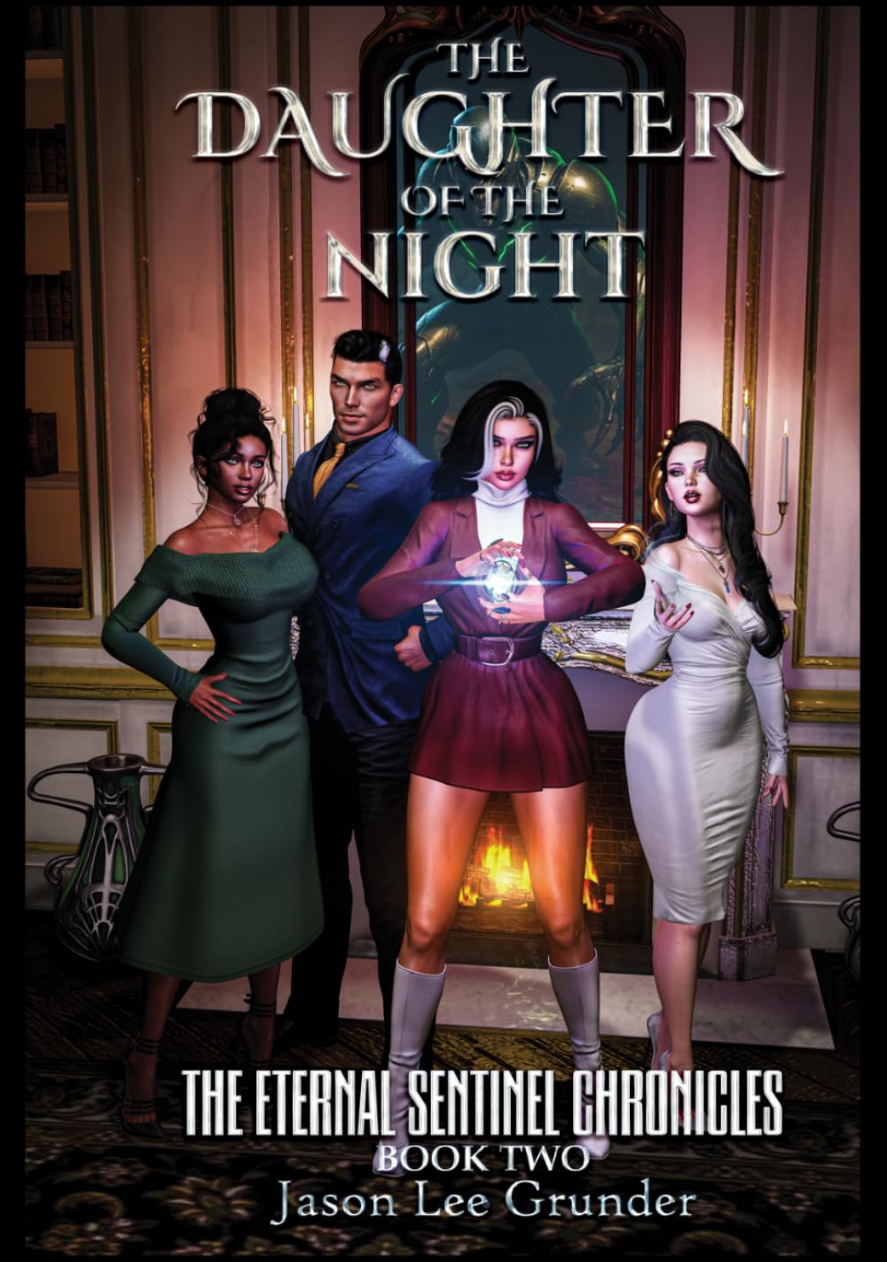 The Daughter of the Night: The Eternal Sentinel Chronicles - Book 2