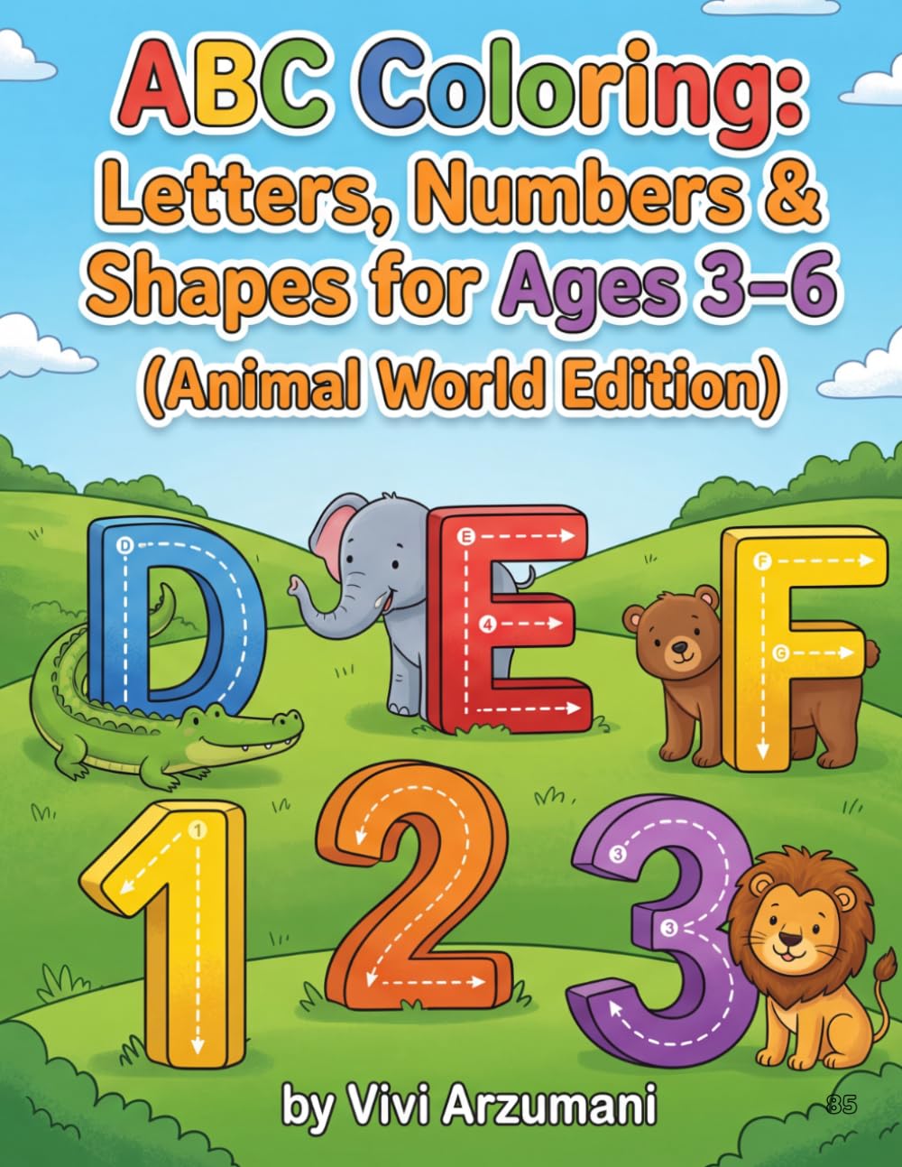ABC Coloring: Letters, Numbers & Shapes (Animal World Edition) (Activity Books for all ages)