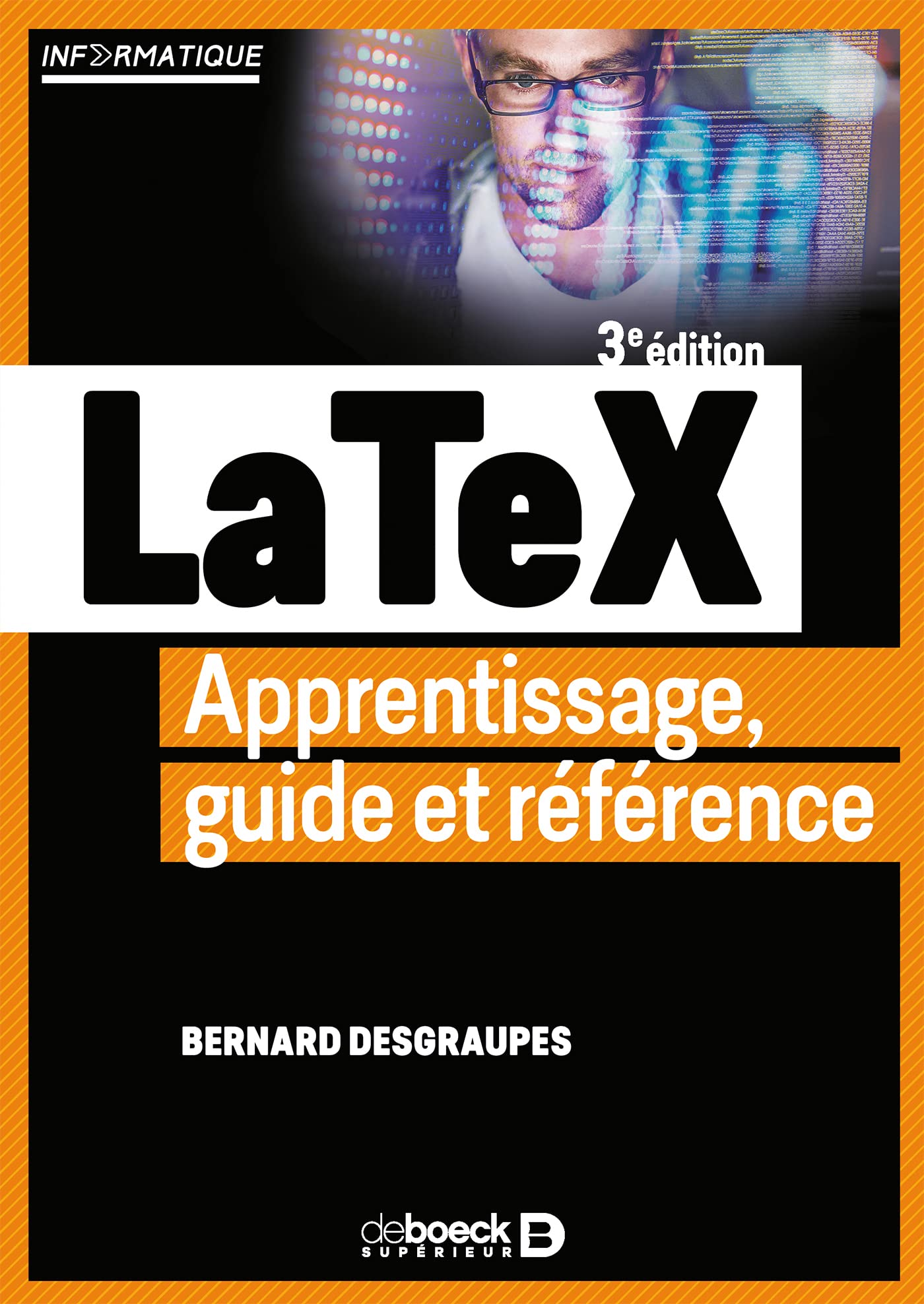 LaTeX: Apprentissage, guide et référence