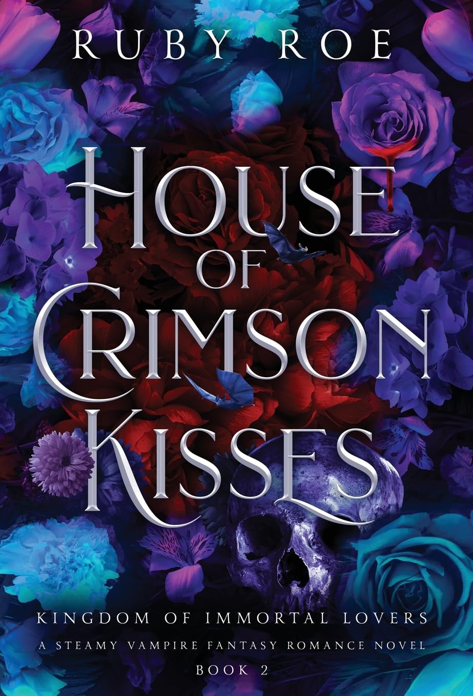 House of Crimson Kisses: A Steamy Vampire Fantasy Romance: 2 (Kingdom of Immortal Lovers)