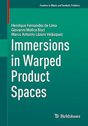 Immersions in Warped Product Spaces (Frontiers in Mathematics)