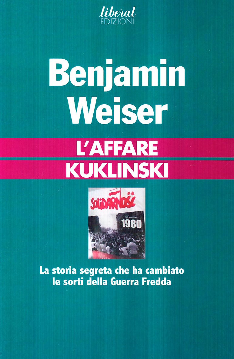 L'affare Kuklinski. La Storia Segreta Che Ha Cambiato Le Sorti Della Guerra Fredda - 4