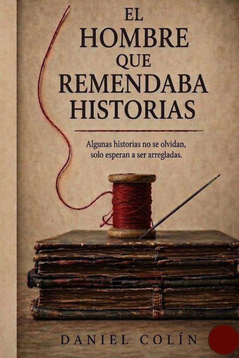 El hombre que remendaba historias