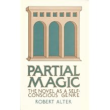 Partial Magic The Novel as Self-Conscious Genre