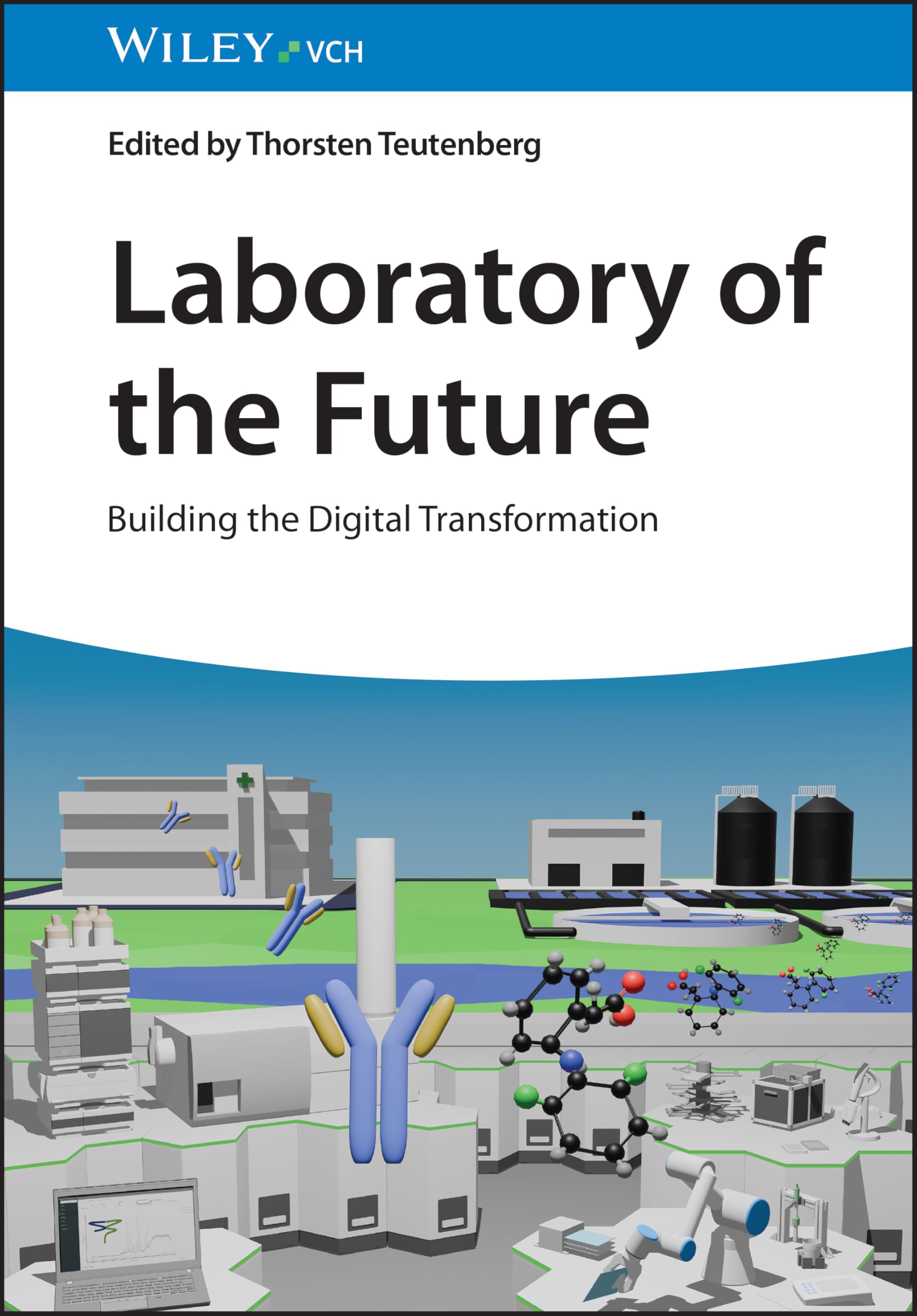 Laboratory of the Future: Building the Digital Transformation