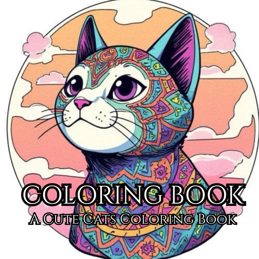 Peaceful Paws: An Adult Coloring Book for Stress Relief and Mental Clarity: Relaxing Cat Illustrations for a Calm Mind