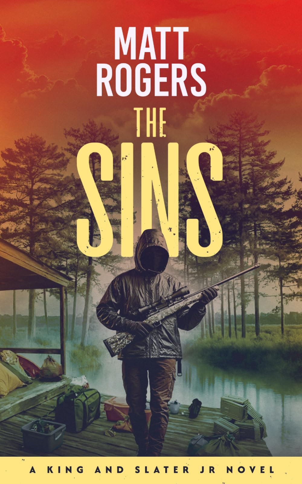 The Sins: A King & Slater Jr Thriller: 2 (The King & Slater Jr Series)