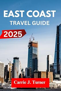 East coast Travel Guide 2025: explore miami, new york city, boston like an indigene