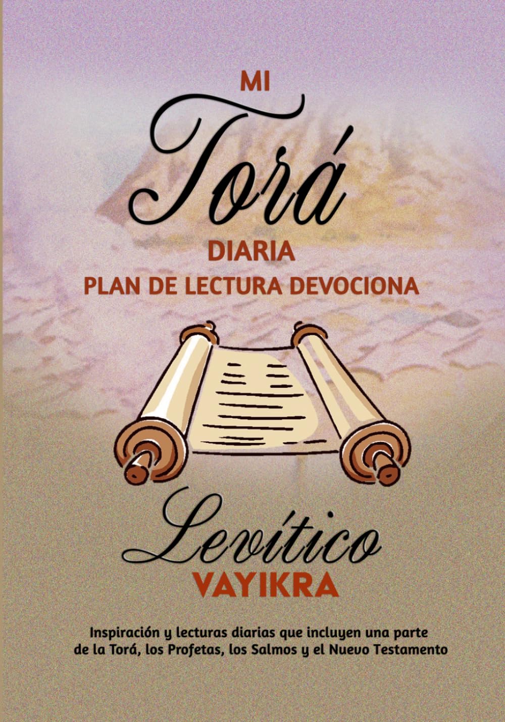 MI TORÁ DIARIA PLAN DE LECTURA DEVOCIONAL Levítico