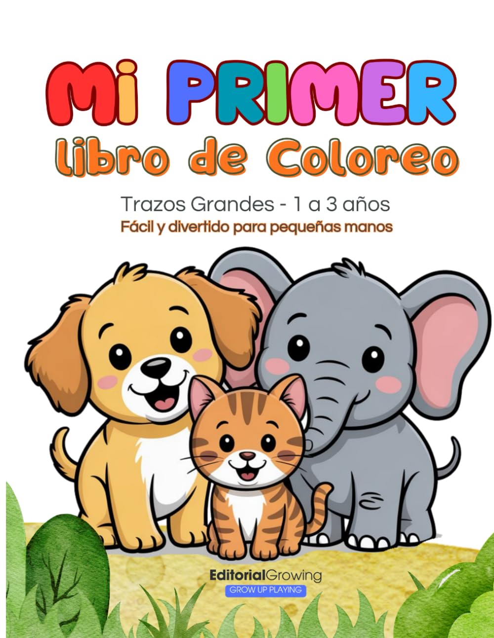 Mi Primer Coloreo: Trazos Grandes, para niños de 1 año a 3 años