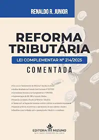 Reforma Tributária - Lei Complementar nº 214/2025 Comentada