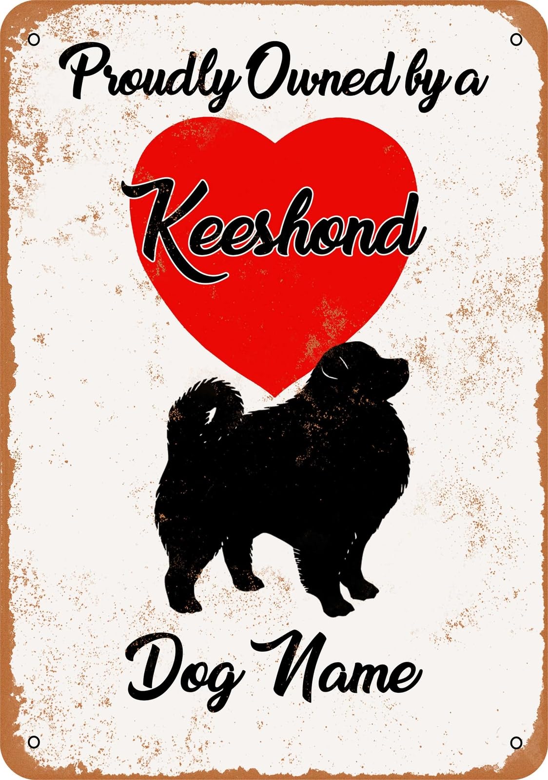 Metal Sign - CUSTOM DOG NAME - Keeshond - Vintage Look home decor