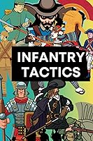 Vista 1 de Infantry Tactics From Antiquity to the Modern Era (Military Strategy and History)