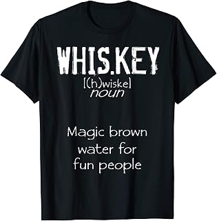 Whiskey Definition Alcoholic Beverage Drinking Sarcasm Quote T-Shirt