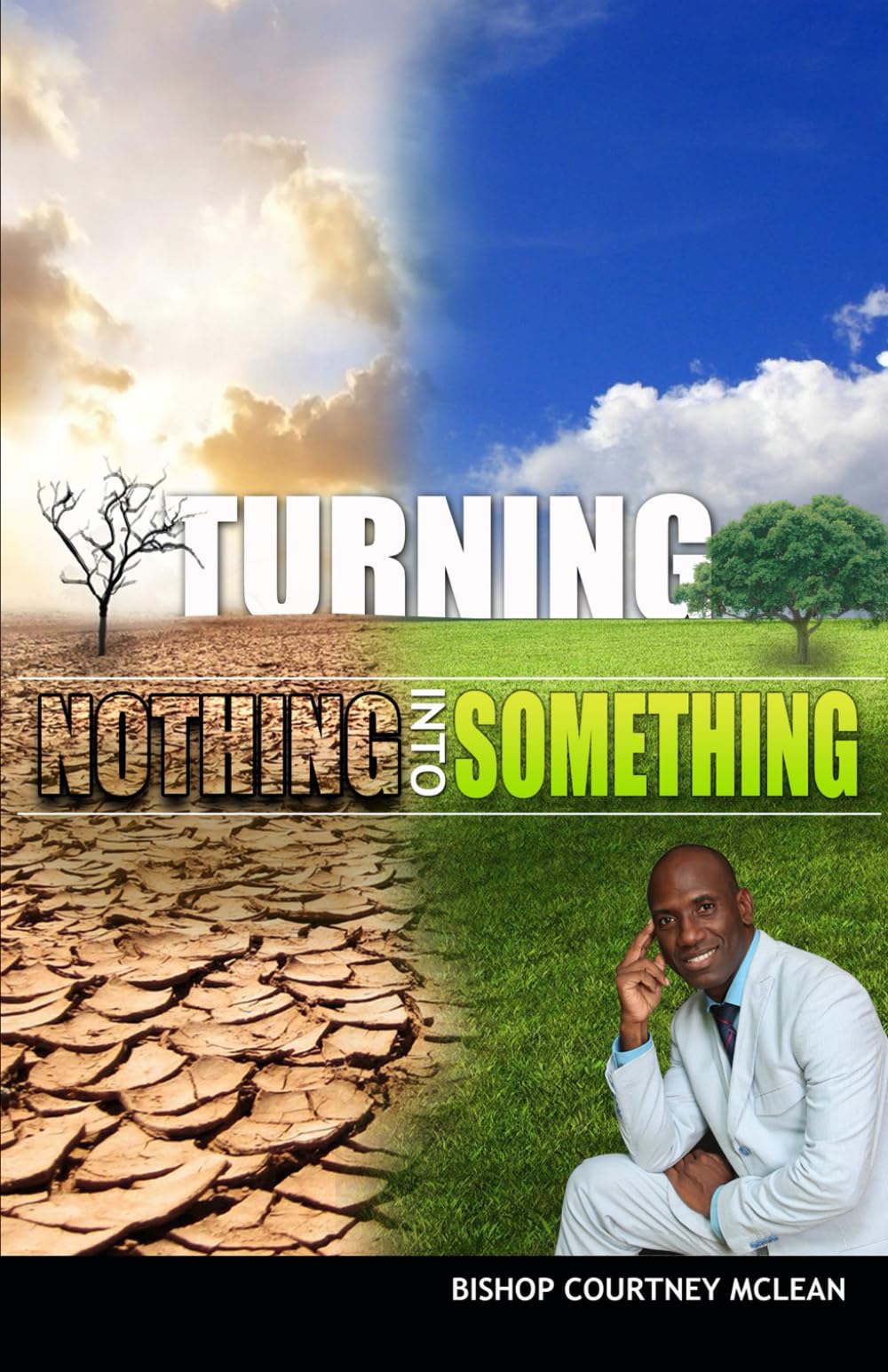 Turning Nothing into Something