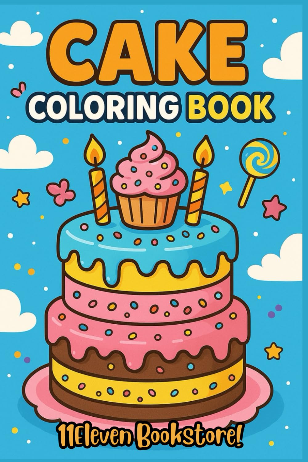 Cake Coloring Book: Birthday Cake Coloring Book 50 pages | Fun and Cute cake designs for kids age 4-10